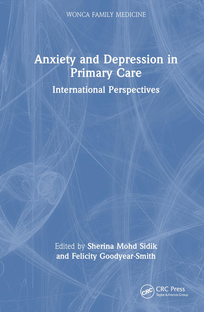 Anxiety and Depression in Primary Care (WONCA Family Medicine): 1st Edition