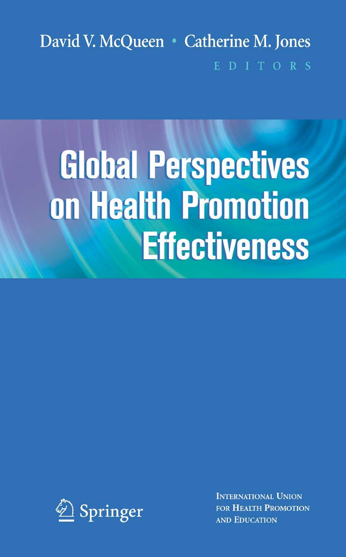 Global Perspectives on Health Promotion Effectiveness: Softcover reprint of 1st ed. 2007 Edition