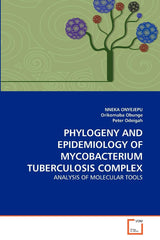 PHYLOGENY AND EPIDEMIOLOGY OF MYCOBACTERIUM TUBERCULOSIS COMPLEX: ANALYSIS OF MOLECULAR TOOLS