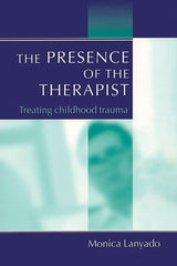 The Presence of the Therapist: 1st Edition
