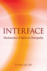 Interface: Mechanisms of Spirit in Osteopathy