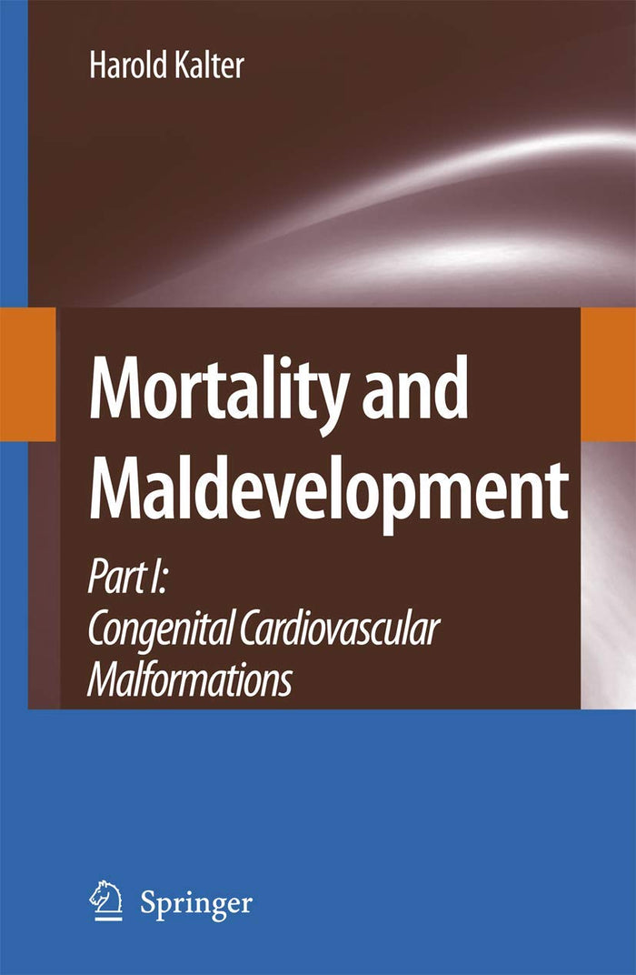 Mortality and Maldevelopment: Part I: congenital cardiovascular malformations