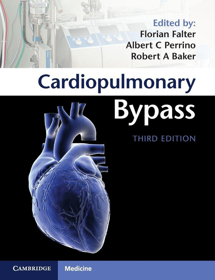 Cardiopulmonary Bypass: 3rd Edition