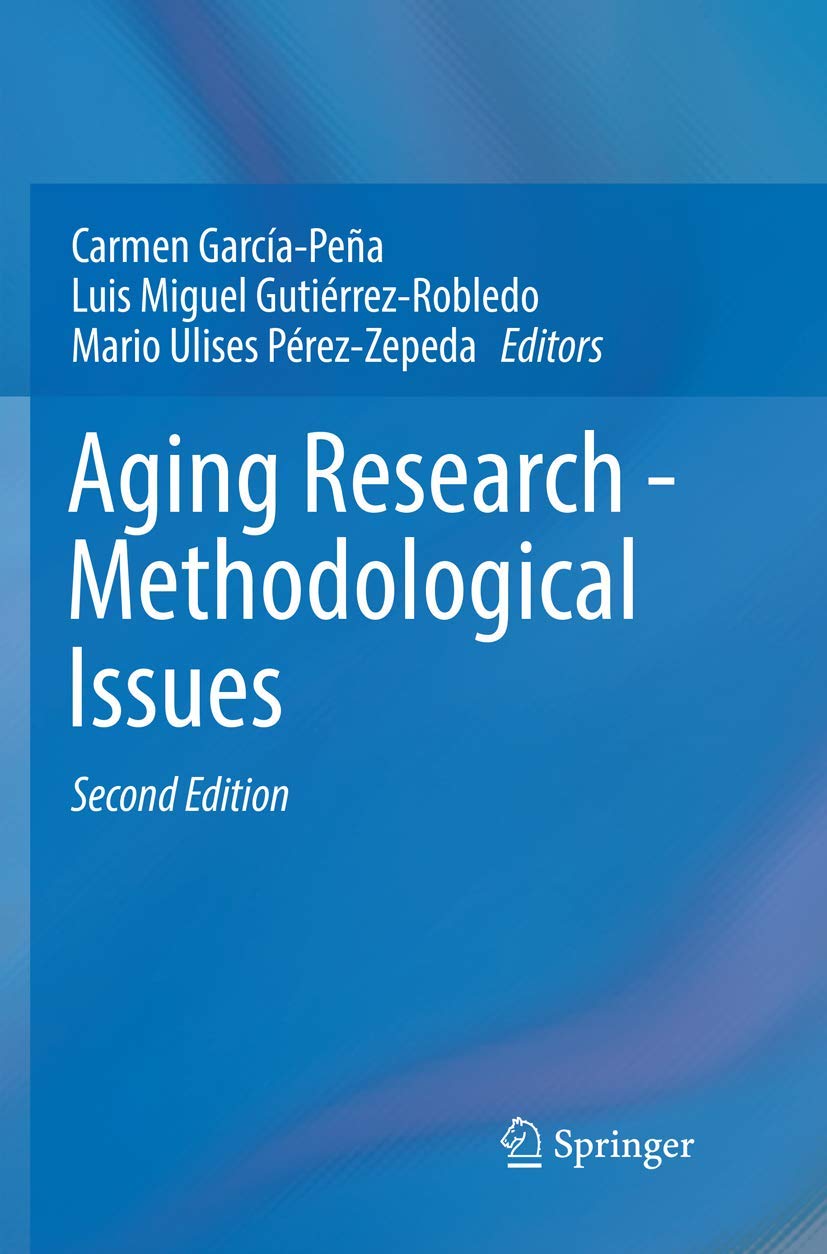 Aging Research - Methodological Issues: Second Edition 2018