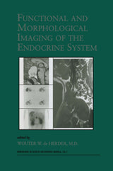 Functional and Morphological Imaging of the Endocrine System (Endocrine Updates Book 7)