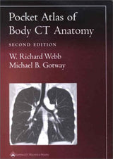 Pocket Atlas of Body CT Anatomy (Radiology Pocket Atlas Series): Second Edition