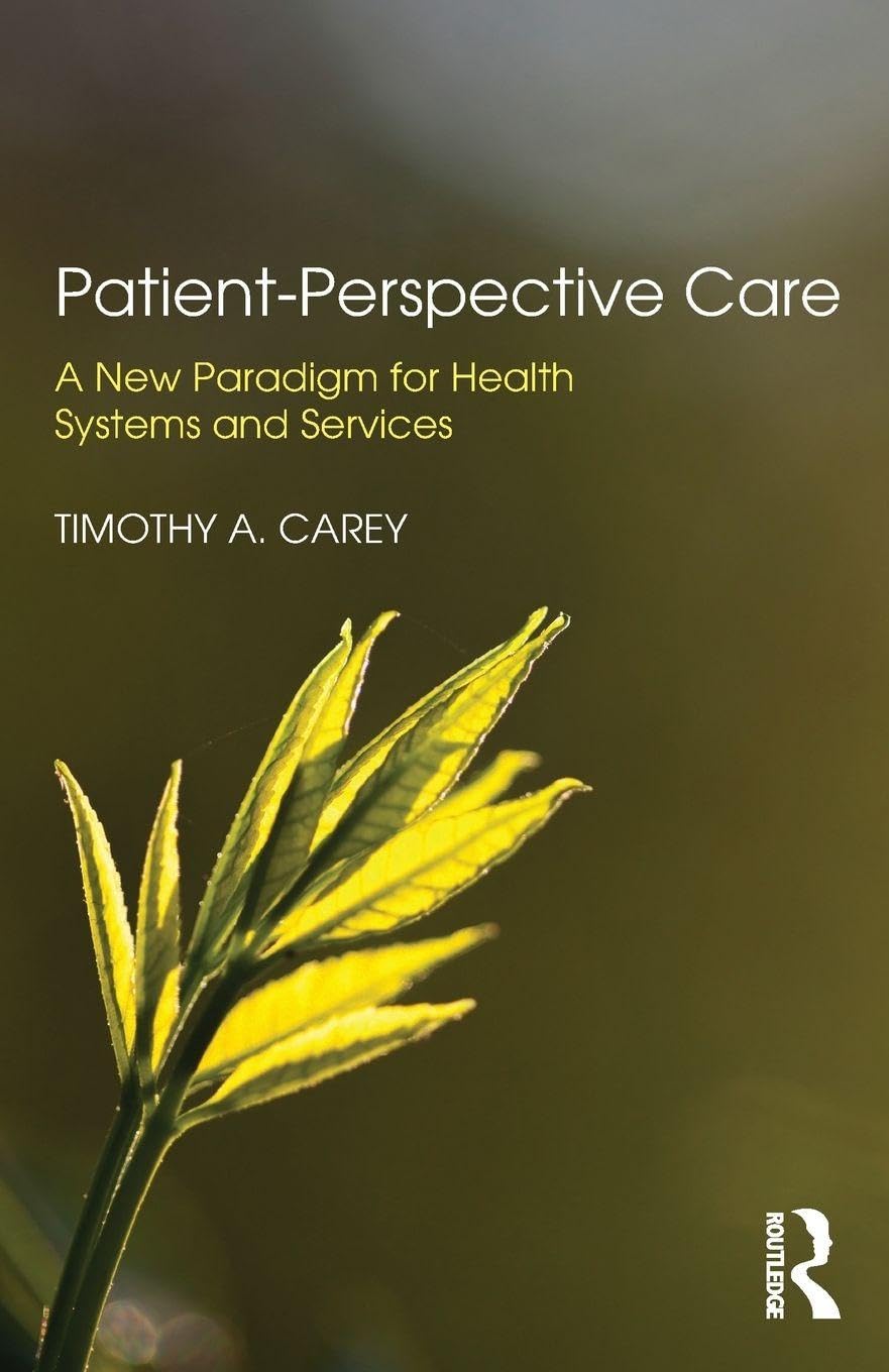 Patient-Perspective Care: 1st Edition