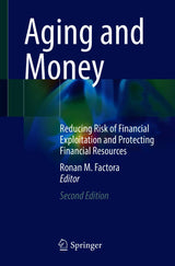 Aging and Money: Reducing Risk of Financial Exploitation and Protecting Financial Resources