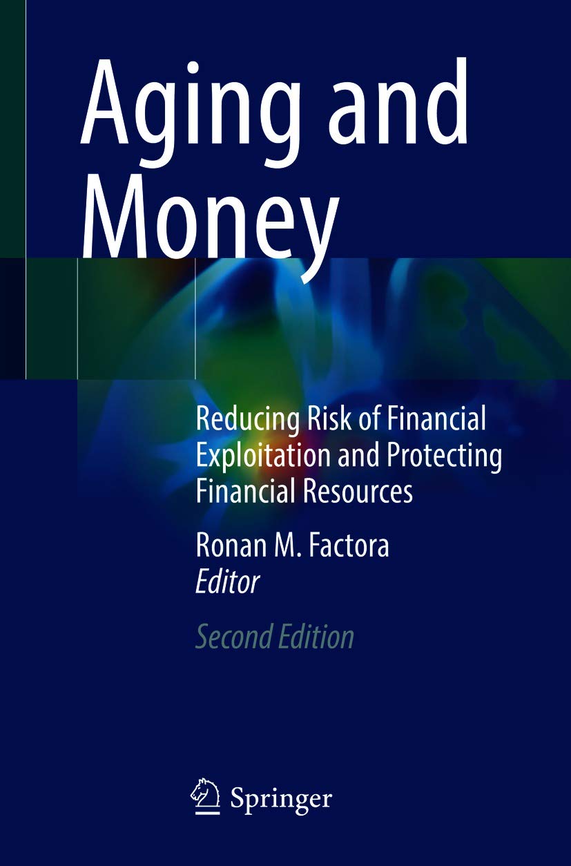 Aging and Money: Reducing Risk of Financial Exploitation and Protecting Financial Resources