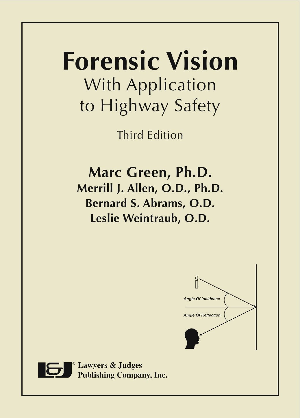 Forensic Vision with Application to Highway Safety, 3rd Edition with Supplement