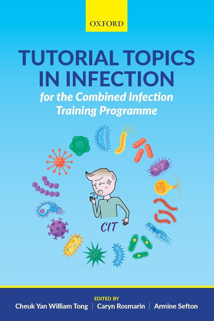Tutorial Topics in Infection for the Combined Infection Training Programme: 1st Edition