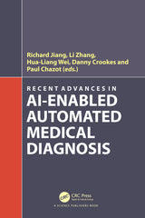 Recent Advances in AI-enabled Automated Medical Diagnosis: 1st Edition