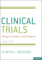 ClinicalTrials: Design, Conduct and Analysis (Monographs in Epidemiology and Biostatistics)