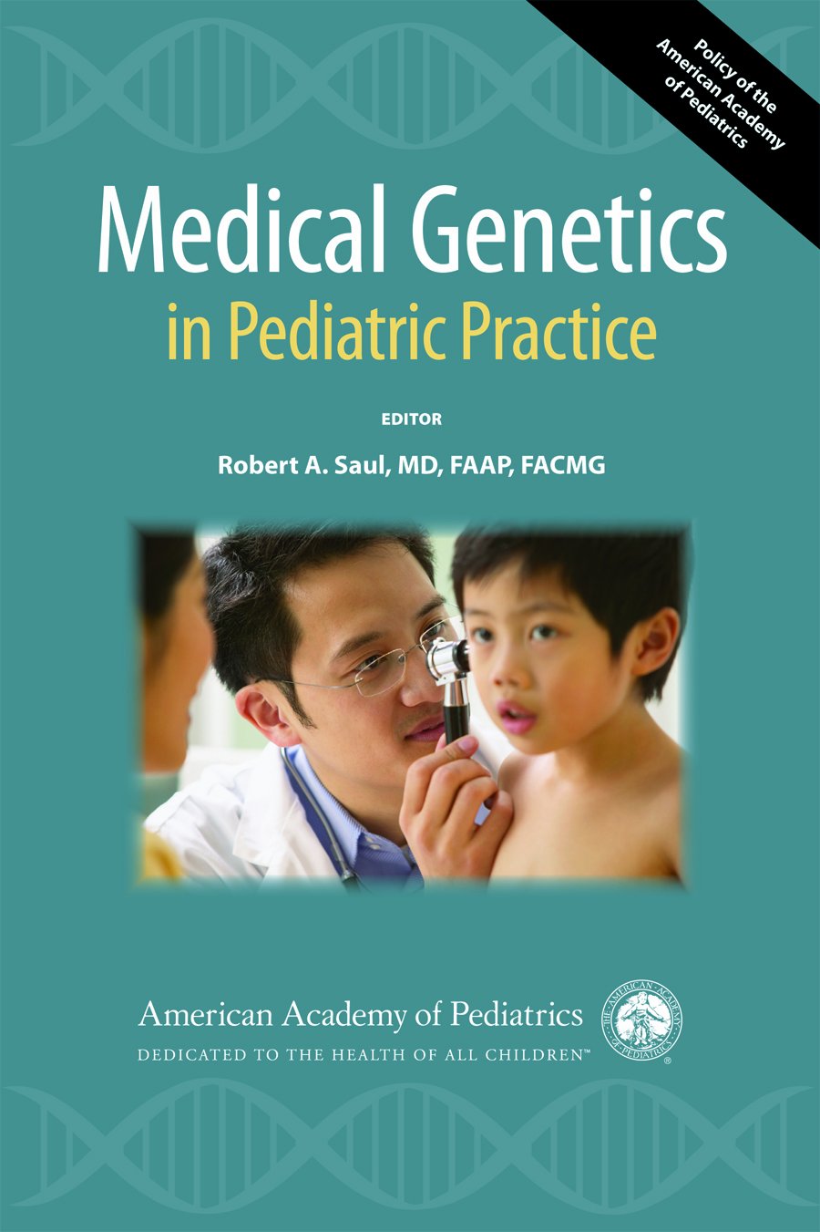 Medical Genetics in Pediatric Practice: First Edition