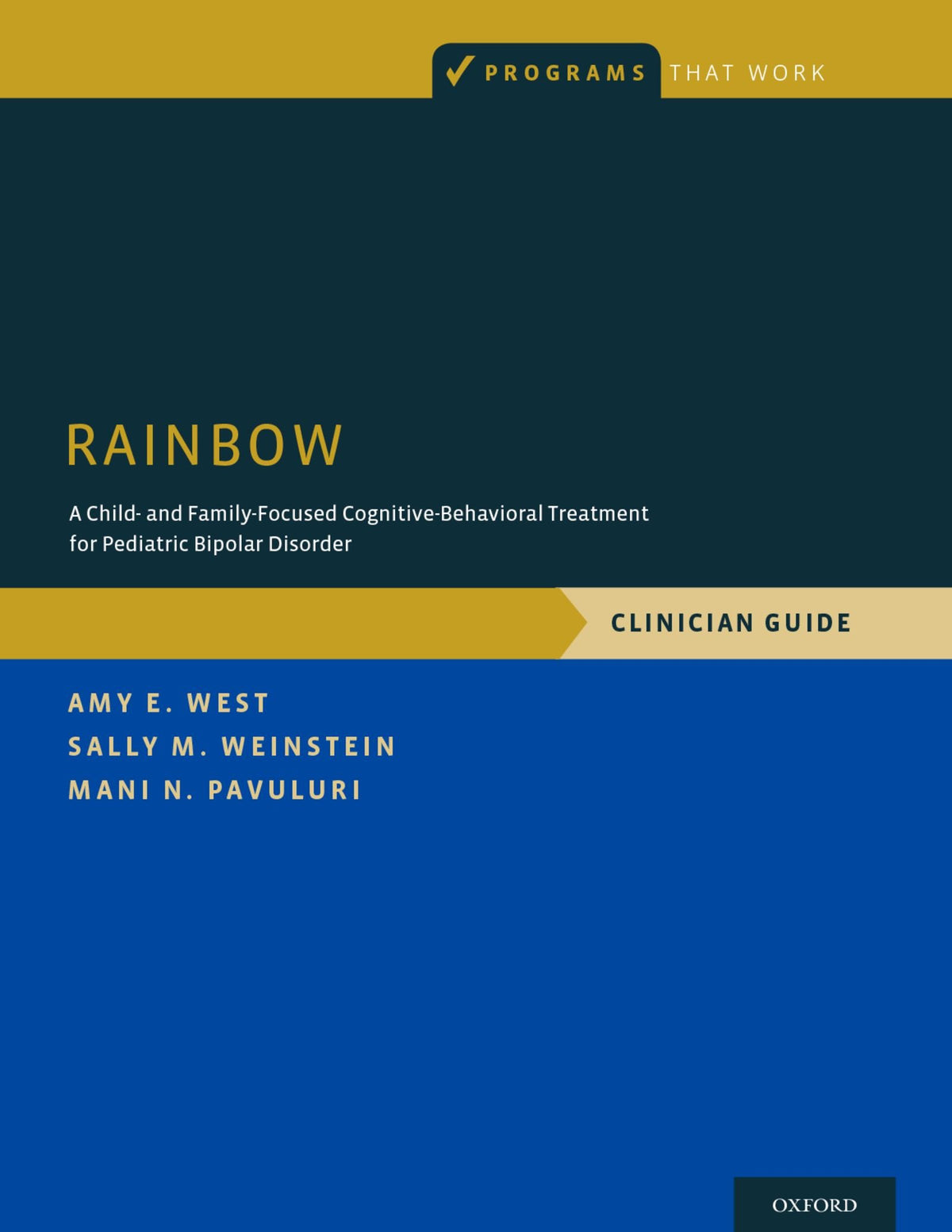 RAINBOW: A Child- and Family-Focused Cognitive-Behavioral Treatment for Pediatric Bipolar Disorder, Clinician Guide (Programs That Work)