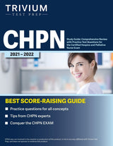 CHPN: Comprehensive Review with Practice Test Questions for the Certified Hospice and Palliative Nurse Exam