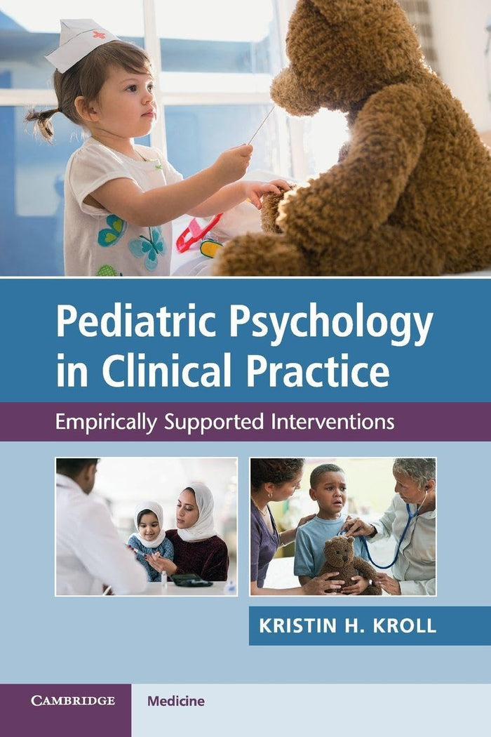 Pediatric Psychology in Clinical Practice: 1st Edition