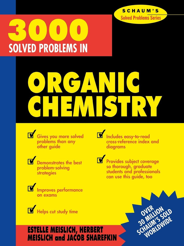 3000 Solved Problems in Organic Chemistry (Schaum's Solved Problems): 1st Edition