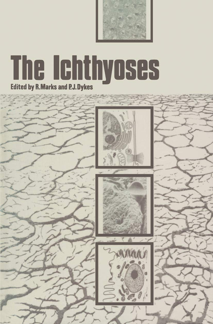 The Ichthyoses: Proceedings of the 2nd Annual Clinically Orientated Symposium of The European Society for Dermatological Research