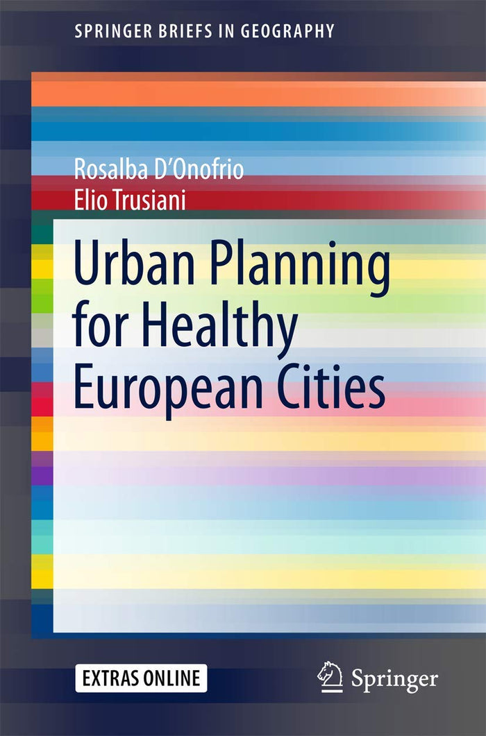 Urban Planning for Healthy European Cities (SpringerBriefs in Geography)