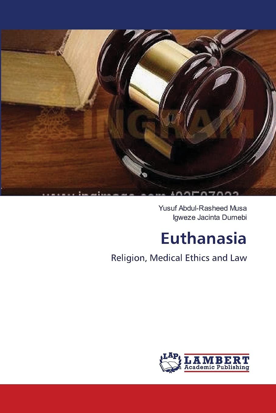 Euthanasia: Religion, Medical Ethics and Law