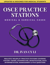 OSCE Practice Stations - Medical & Surgical Cases: Realistic OSCE Practice Scenarios & Revision Notes For Medical Students