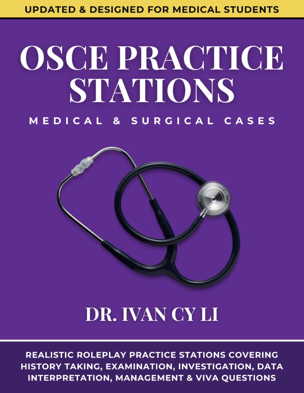 OSCE Practice Stations - Medical & Surgical Cases: Realistic OSCE Practice Scenarios & Revision Notes For Medical Students