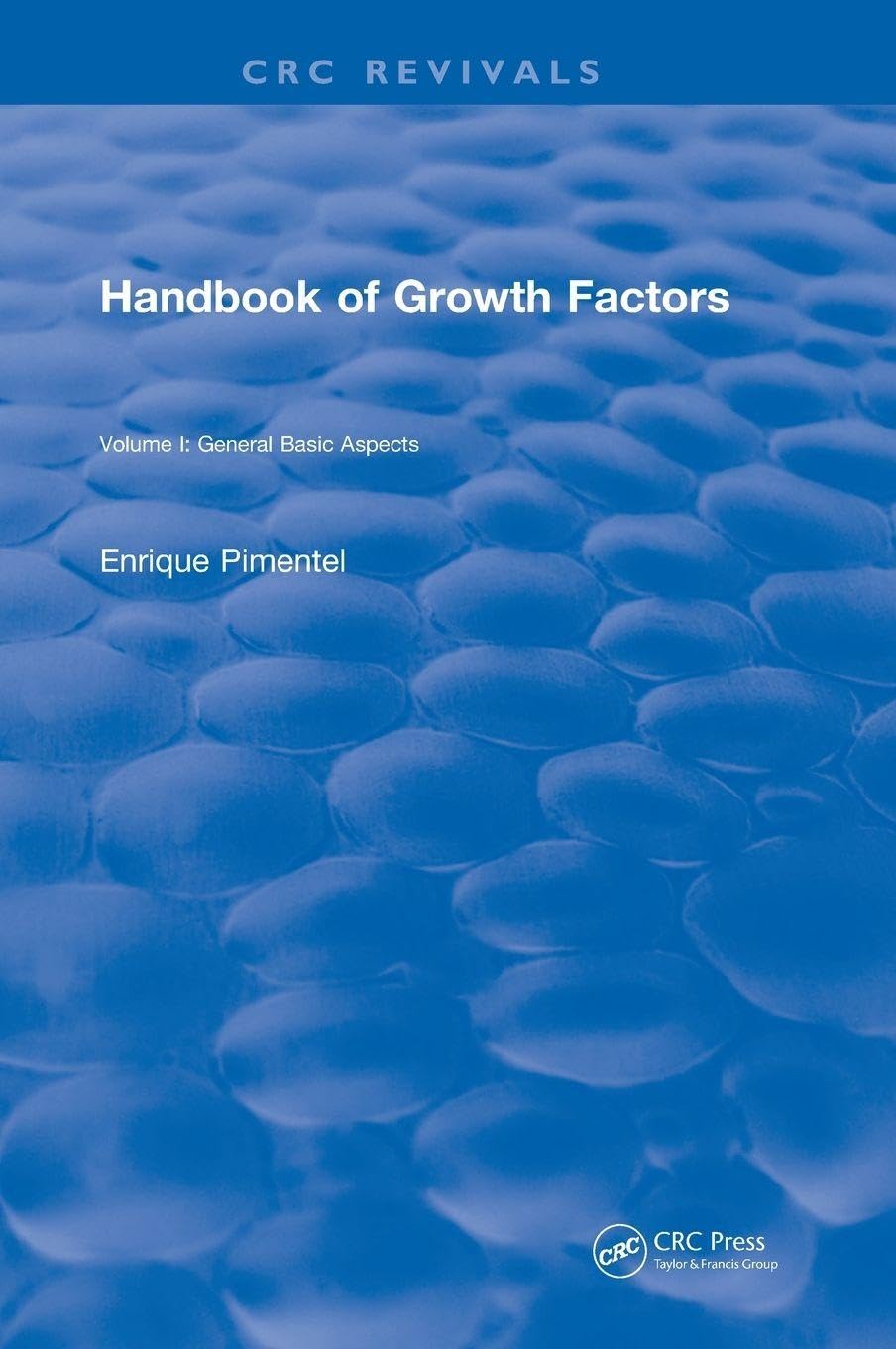 Handbook of Growth Factors (1994): Volume 1 (CRC Press Revivals)