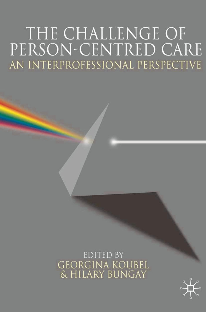 The Challenge of Person-centred Care: An Interprofessional Perspective
