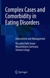 Complex Cases and Comorbidity in Eating Disorders: Assessment and Management