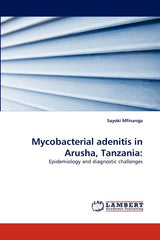 Mycobacterial adenitis in Arusha, Tanzania:: Epidemiology and diagnostic challenges