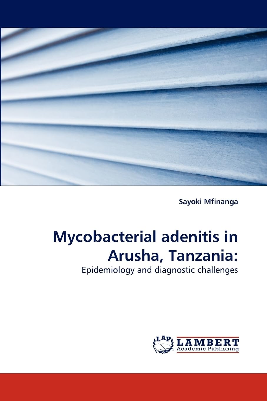 Mycobacterial adenitis in Arusha, Tanzania:: Epidemiology and diagnostic challenges