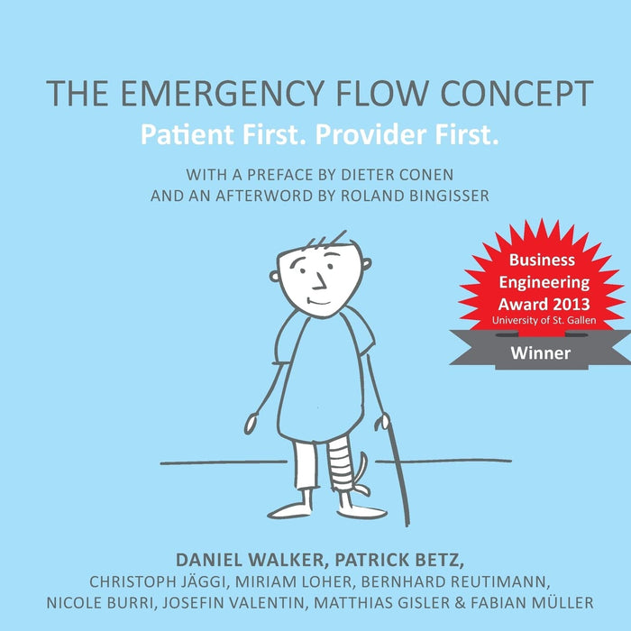 The Emergency Flow Concept: Patient First. Provider First