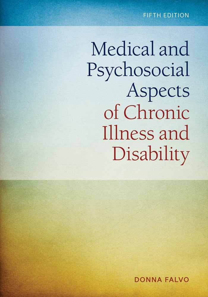 Medical and Psychosocial Aspects of Chronic Illness and Disability:.