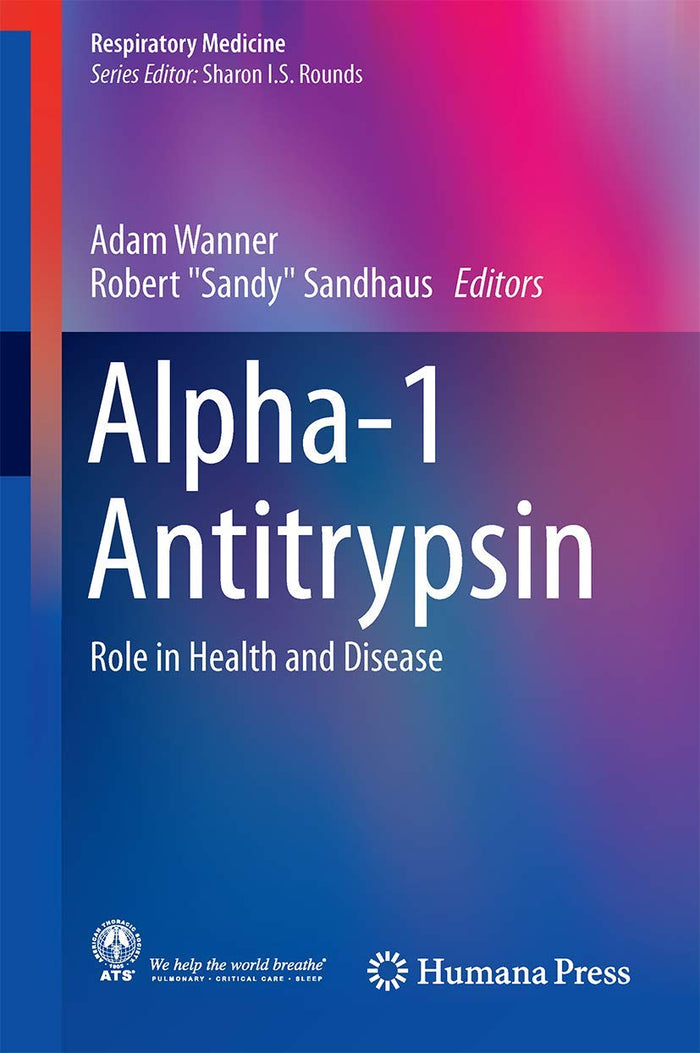 Alpha-1 Antitrypsin: Role in Health and Disease (Respiratory Medicine)