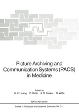 Picture Archiving and Communication Systems (PACS) in Medicine (Nato ASI Subseries F:)