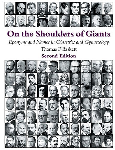 On the Shoulders of Giants: Eponyms and Names in Obstetrics and Gynaecology