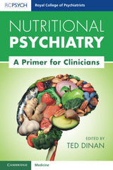 Nutritional Psychiatry (Royal College of Psychiatrists): 1st Edition