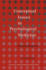 Conceptual Issues in Psychological Medicine: 2nd Edition