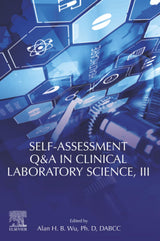 Self-assessment Q&A in Clinical Laboratory Science, III: 1st Edition