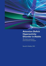 Attention Deficit Hyperactivity Disorder in Adults: 1st Edition