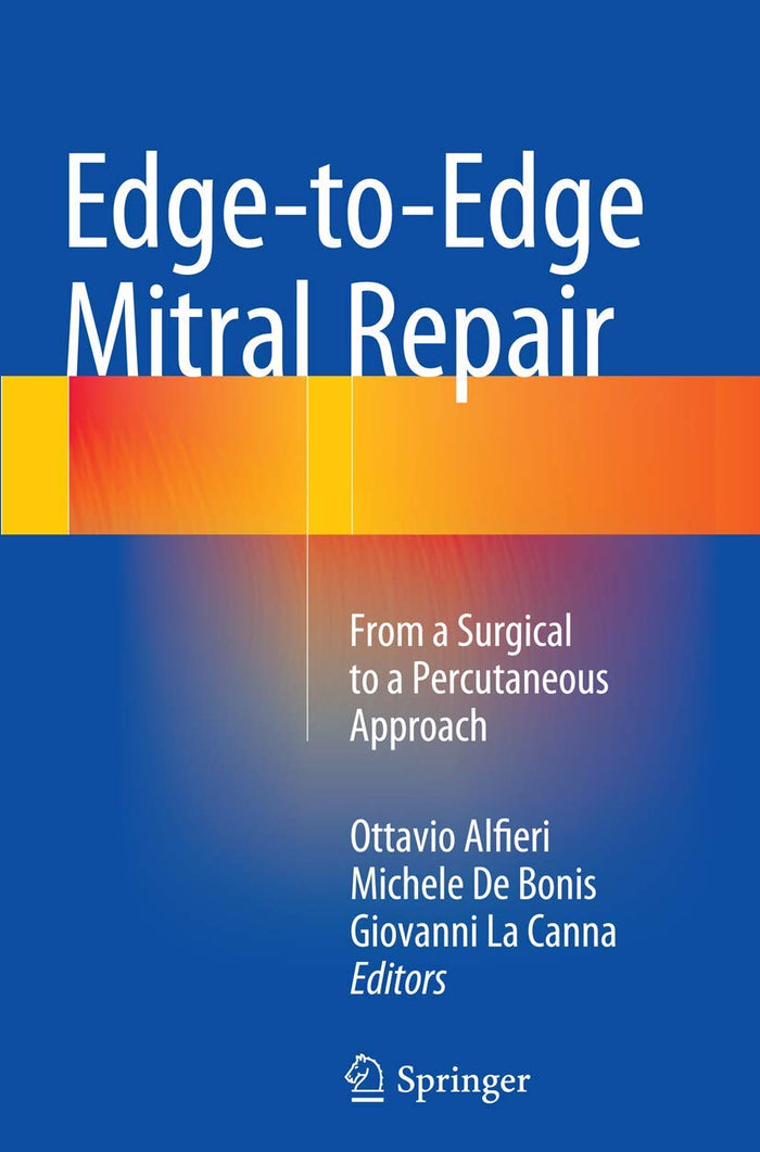 Edge-to-Edge Mitral Repair: From a Surgical to a Percutaneous Approach