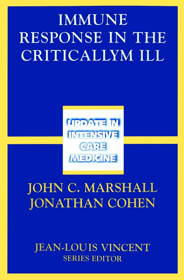 Immune Response in the Critically Ill (Update in Intensive Care Medicine): 2002nd Edition