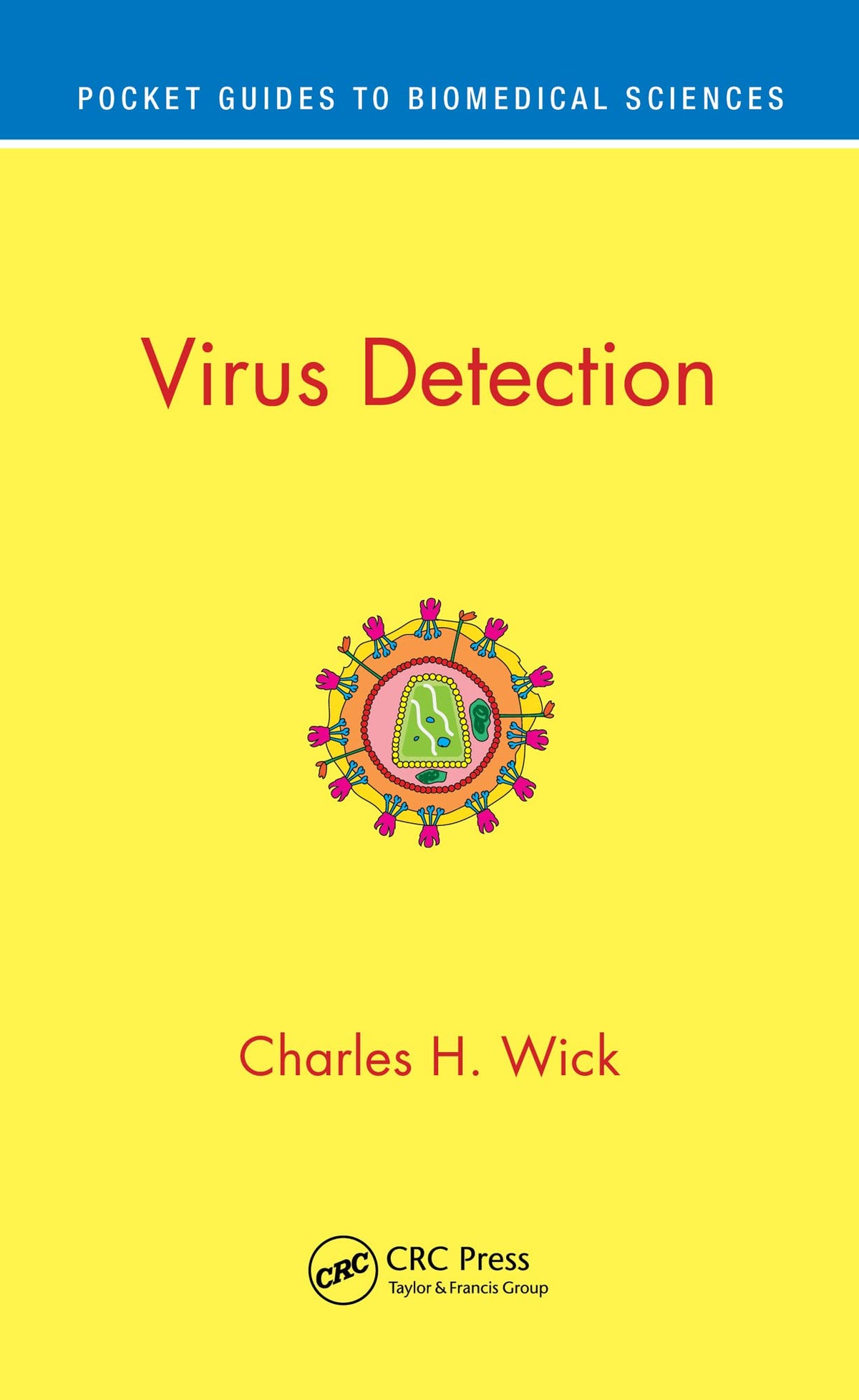 Virus Detection (Pocket Guides to Biomedical Sciences): 1st Edition