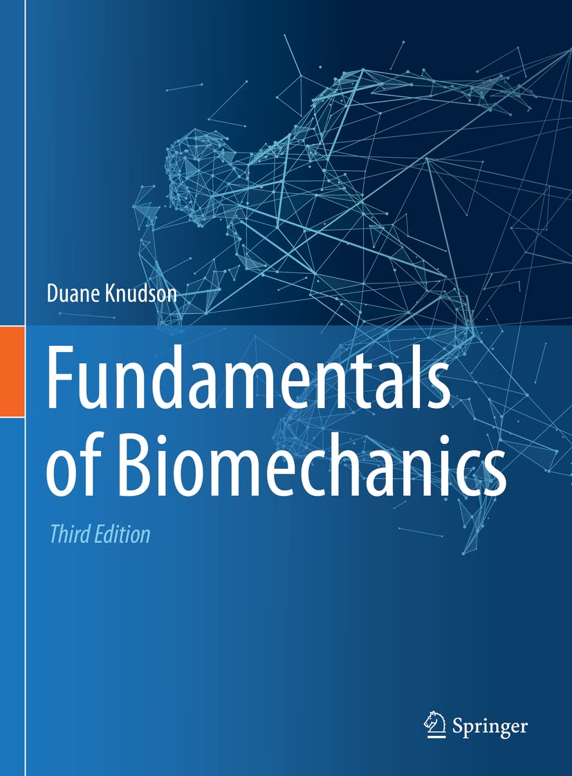 Fundamentals of Biomechanics: Third Edition 2021