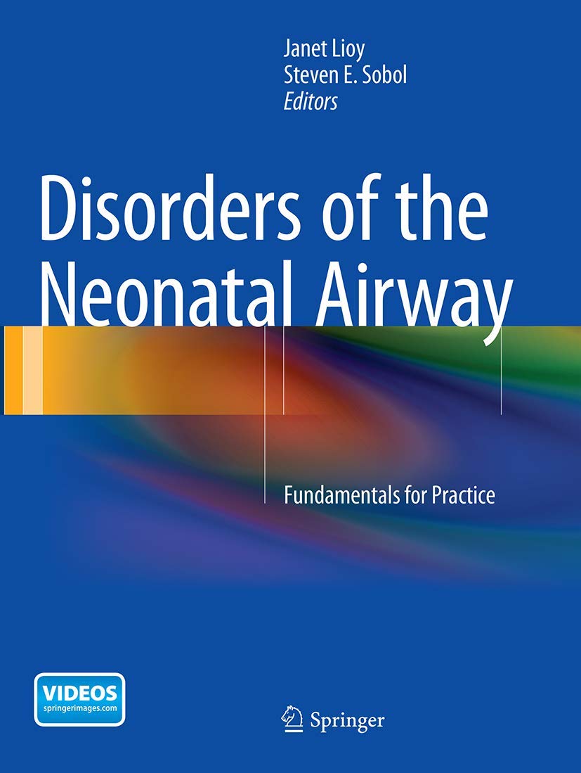Disorders of the Neonatal Airway: Fundamentals for Practice