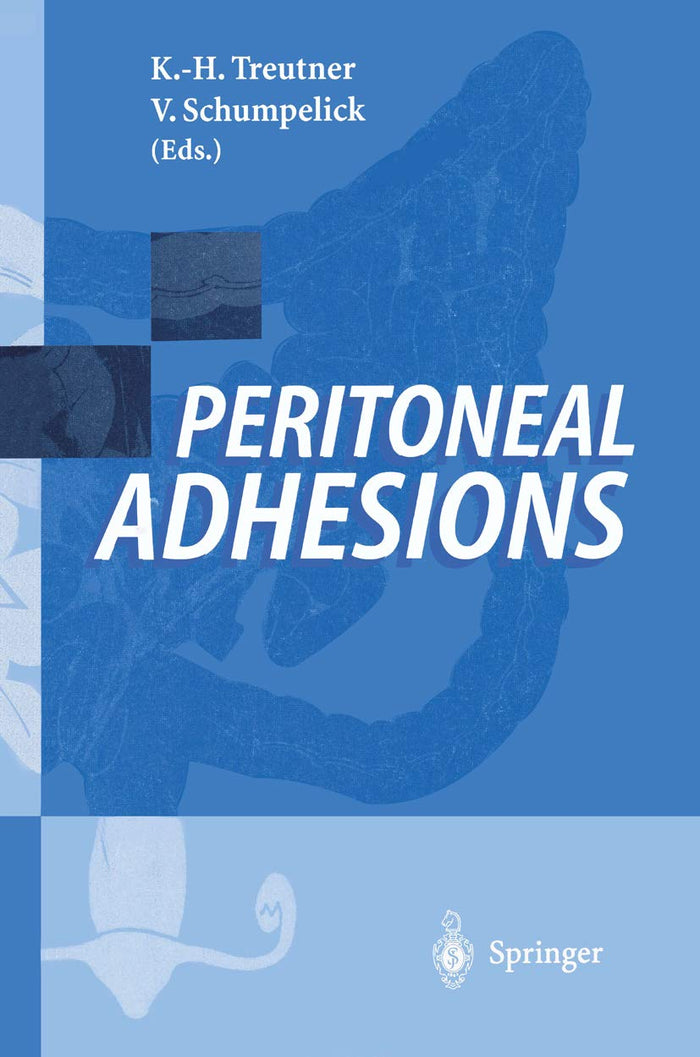 Peritoneal Adhesions: 1st Edition