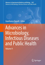 Advances in Microbiology, Infectious Diseases and Public Health: Volume 9 (Advances in Experimental Medicine and Biology, 1057)