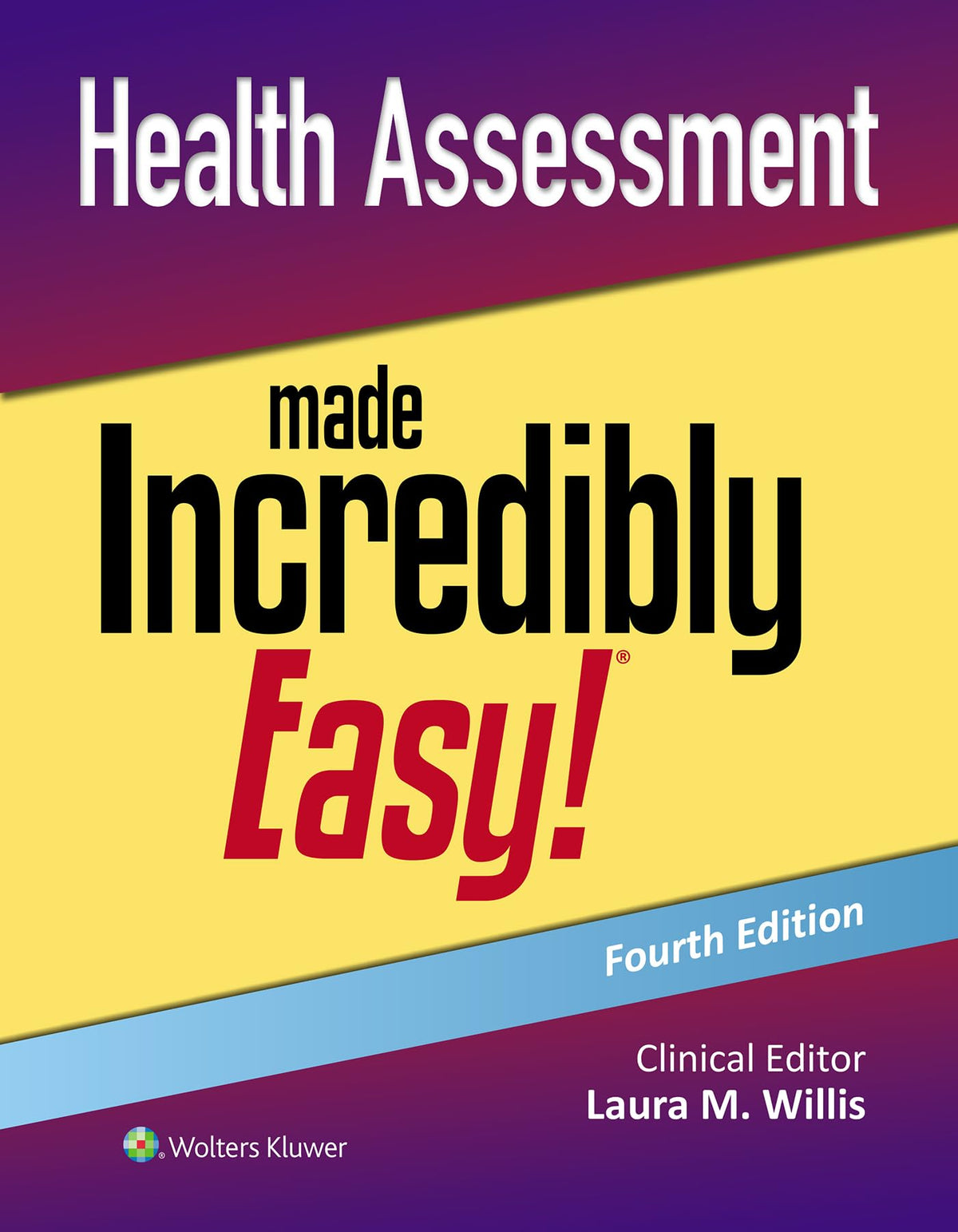 Health Assessment Made Incredibly Easy!: Fourth, North American Edition