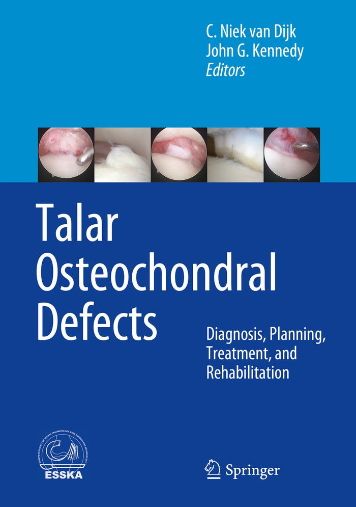 Talar Osteochondral Defects: Diagnosis, Planning, Treatment, and Rehabilitation